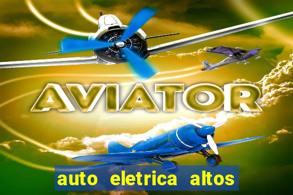 auto eletrica altos de santana sjc